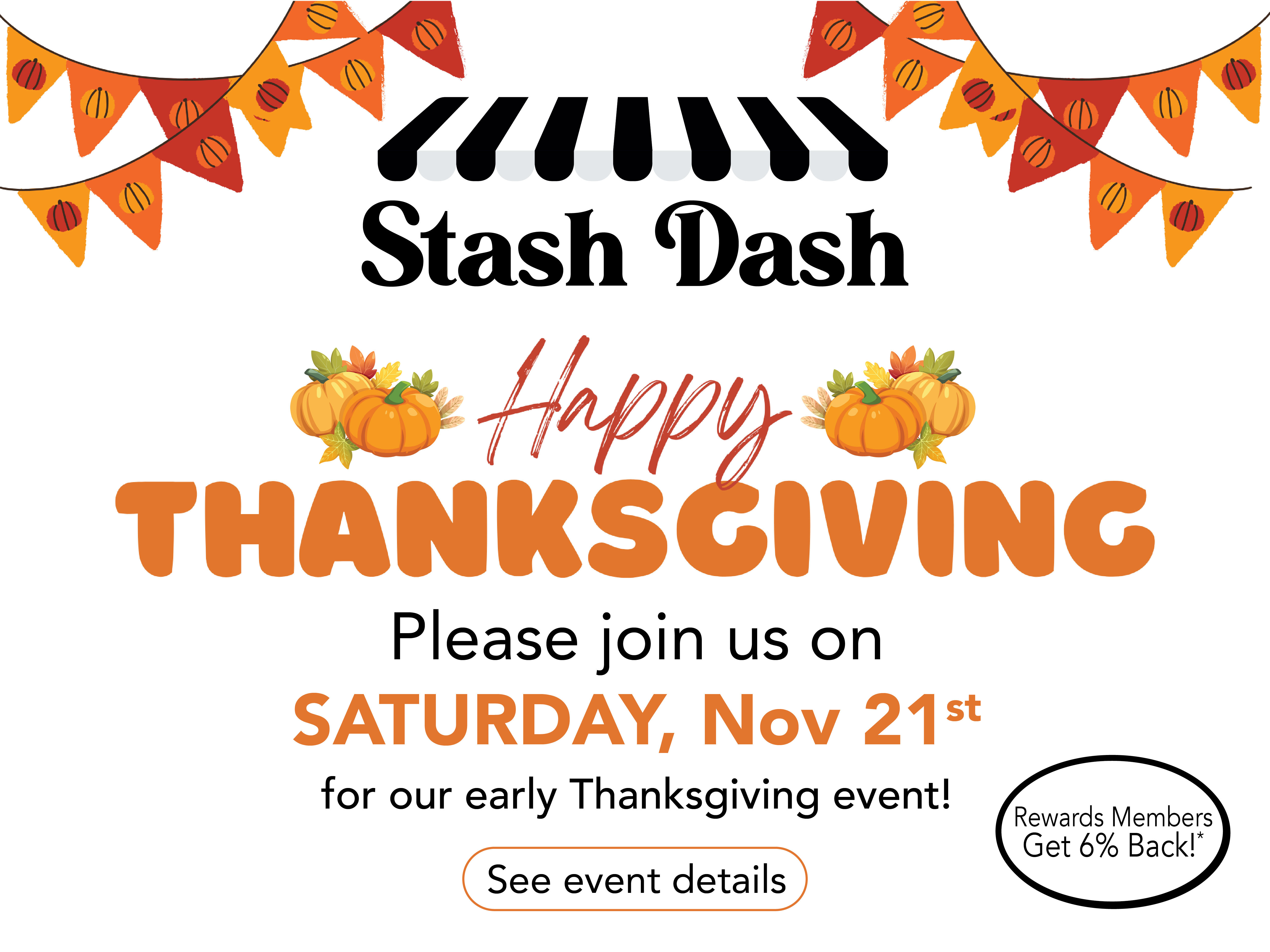 Stash Dash Early Thanksgiving Event