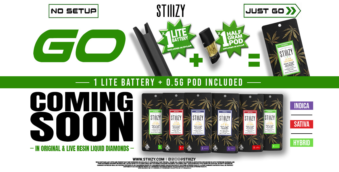 Coming soon - STIIIZY GO